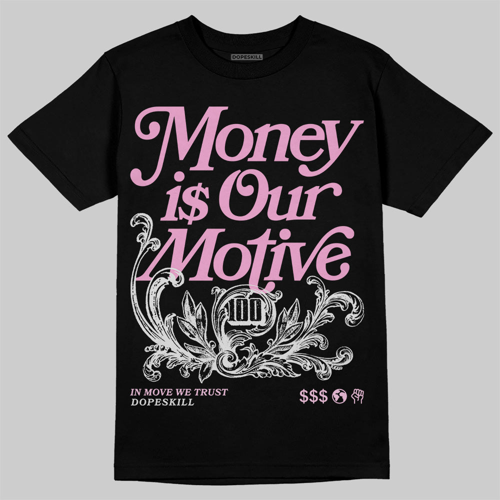 Orchid 4s DopeSkill T-Shirt Money Is Our Motive Typo Graphic
