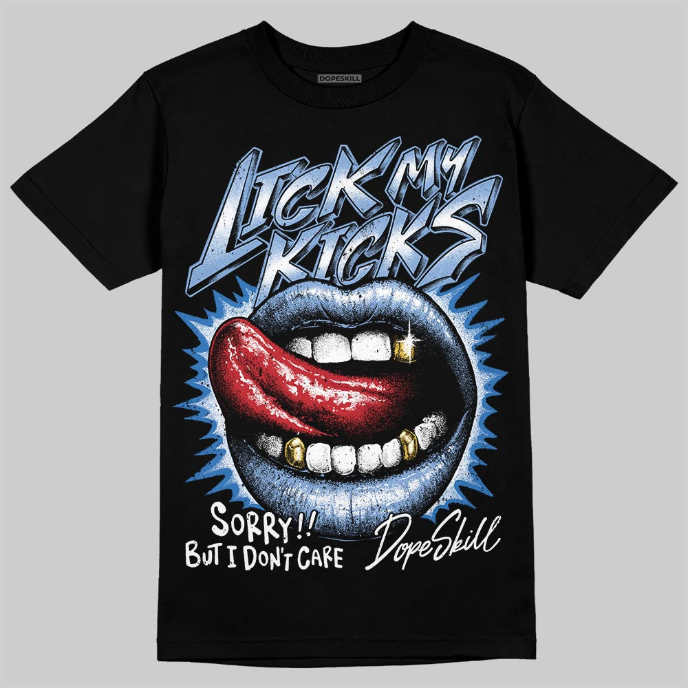 Forget Me Not 4s DopeSkill T-Shirt Lick My Kicks Graphic