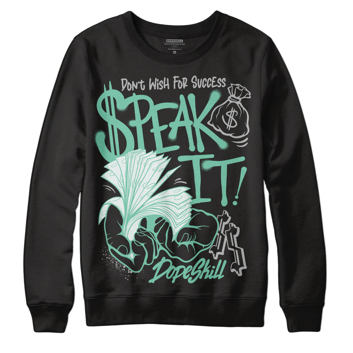 Green Glow 3s DopeSkill Sweatshirt Speak It Graphic