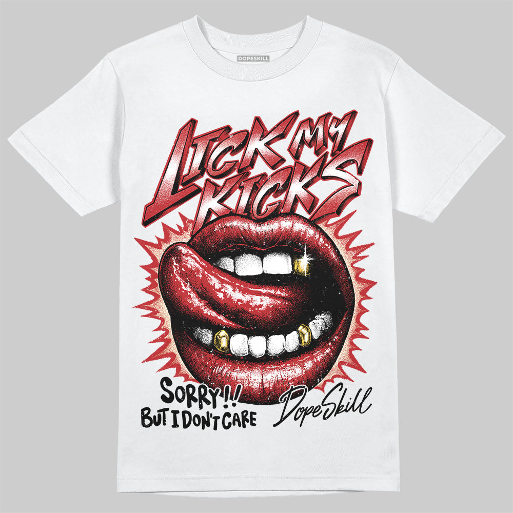 Black Toe Reimagined 1s DopeSkill T-Shirt Lick My Kicks Graphic