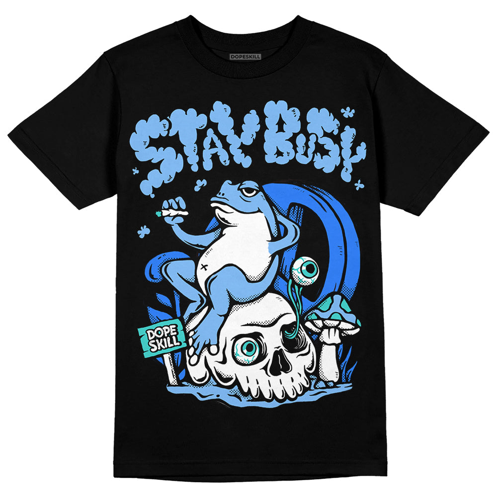 University Blue Collection DopeSkill T-Shirt Stay Busy Graphic