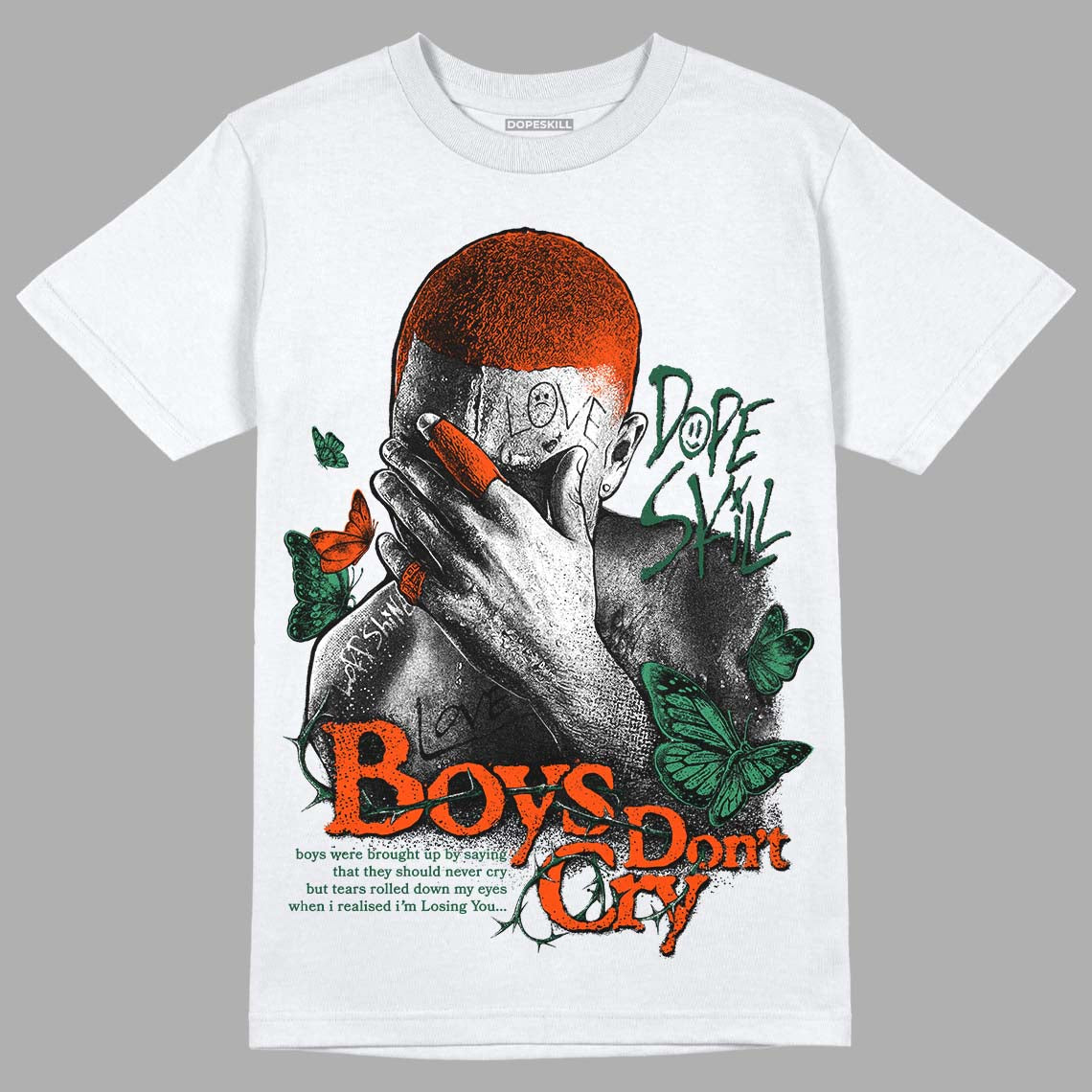 Dunk Low Team Dark Green Orange DopeSkill T-Shirt Boys Don't Cry Graphic