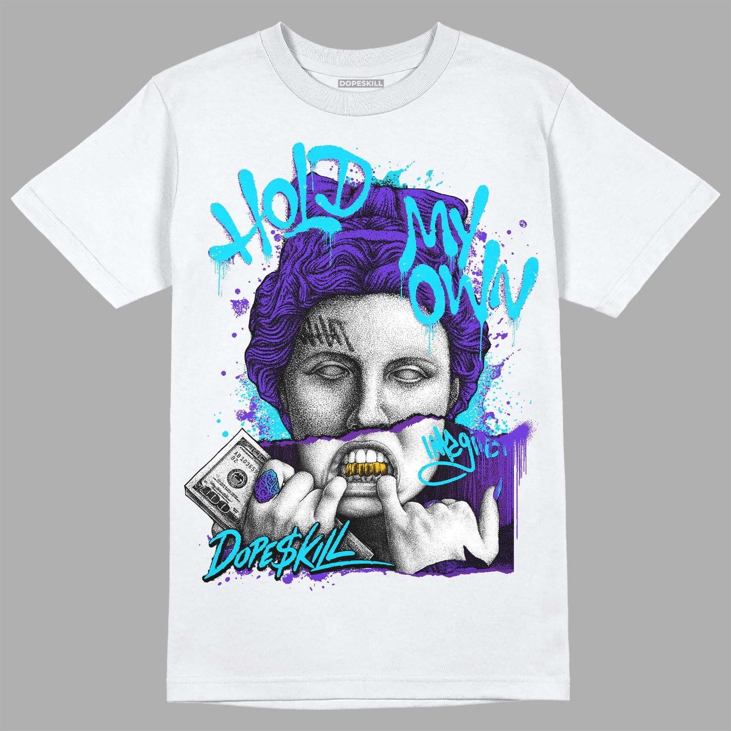 Aqua 6s DopeSkill T-Shirt Hold My Own Graphic