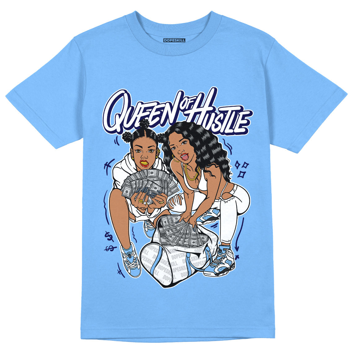 AJ 6 University Blue DopeSkill University Blue T-Shirt Queen Of Hustle Graphic