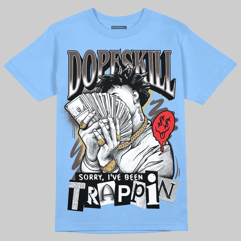 Handball Spezial Light Blue DopeSkill T-Shirt Sorry I've Been Trappin Graphic