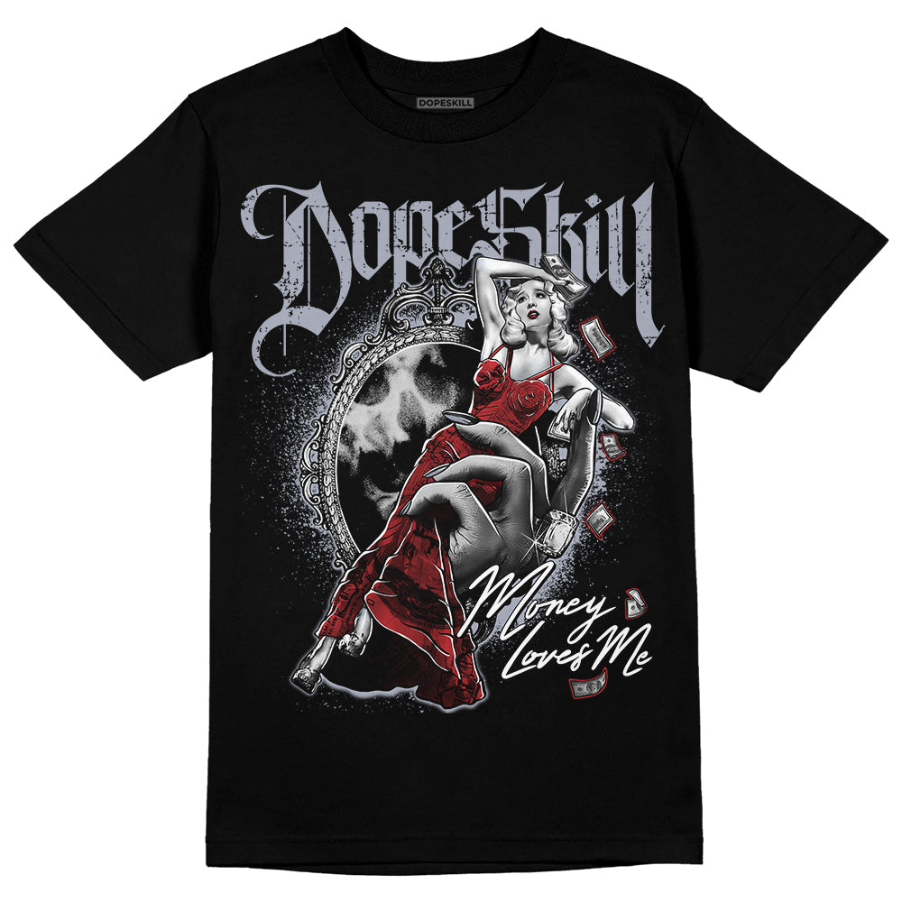Bred Reimagined 4s DopeSkill T-Shirt Money Loves Me Graphic