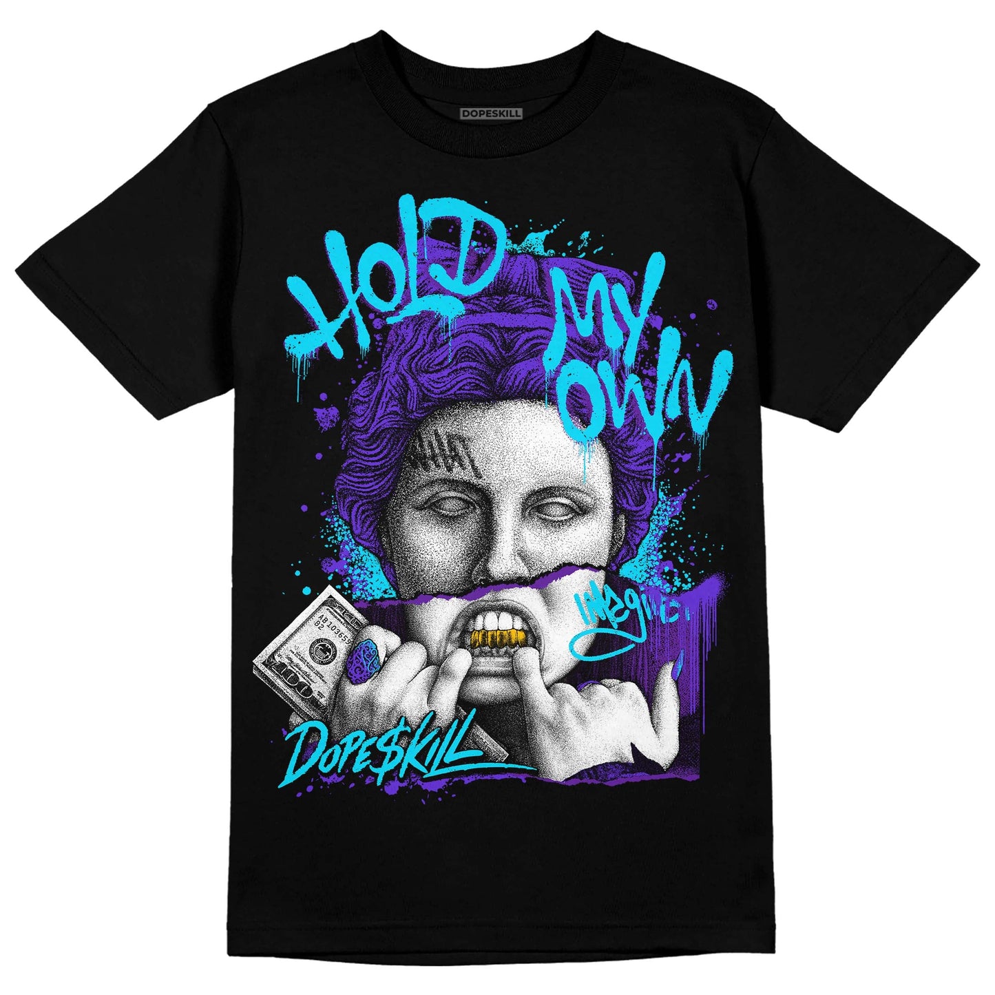 Aqua 6s DopeSkill T-Shirt Hold My Own Graphic