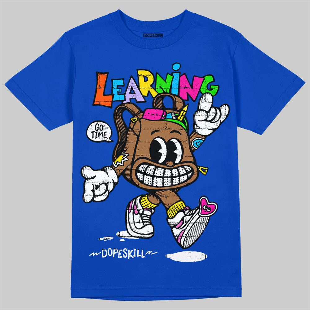 Royal Blue Collection DopeSkill T-Shirt Learning Graphic