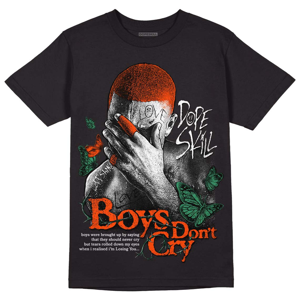 Dunk Low Team Dark Green Orange DopeSkill T-Shirt Boys Don't Cry Graphic