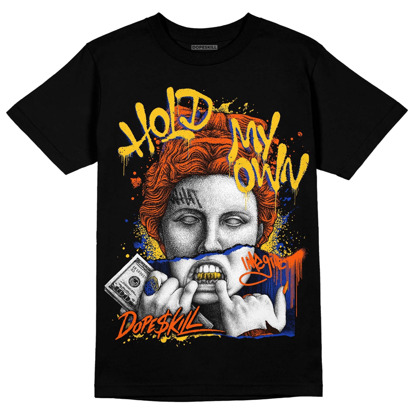 Dunk Low Futura Orange Blaze DopeSkill T-Shirt Hold My Own Graphic