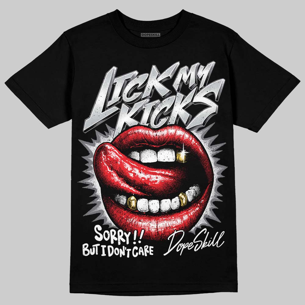 Fear 4s DopeSkill T-Shirt Lick My Kicks Graphic