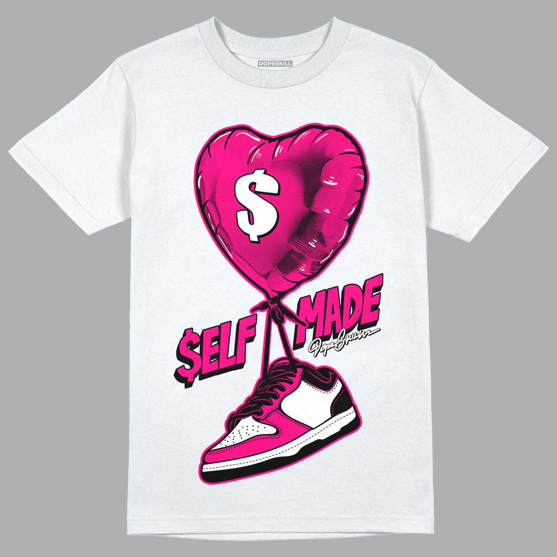 Fierce Pink 1s DopeSkill T-Shirt Self Made Graphic