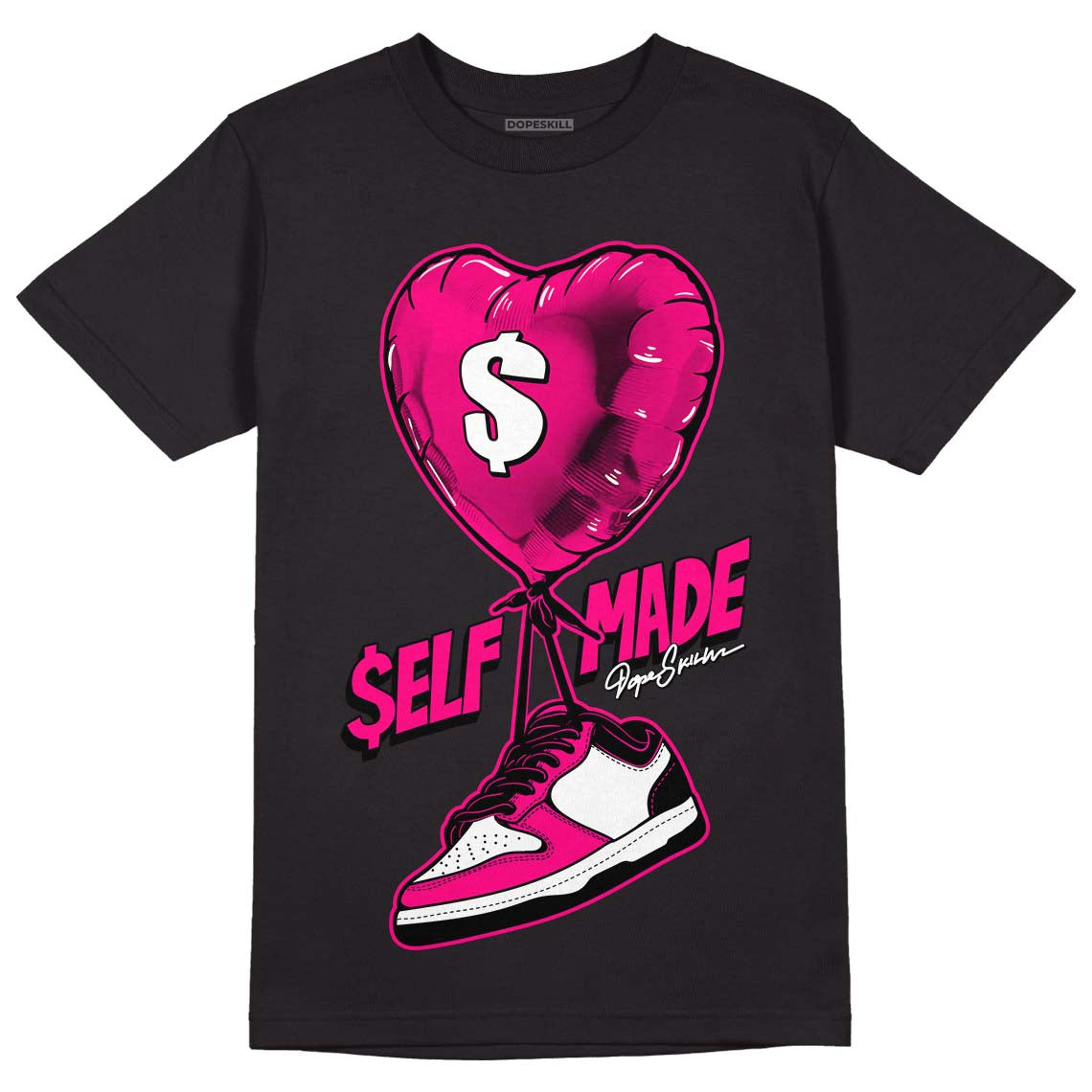 Fierce Pink 1s DopeSkill T-Shirt Self Made Graphic