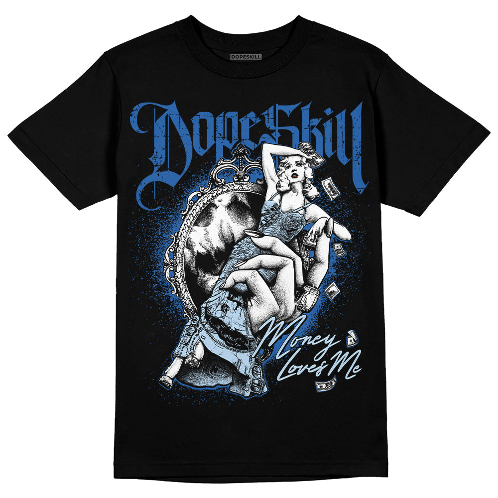 Space Jam 11s DopeSkill T-Shirt Money Loves Me Graphic