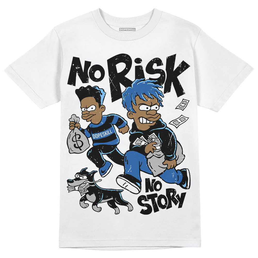 Space Jam 11s DopeSkill T-Shirt No Risk No Story Graphic