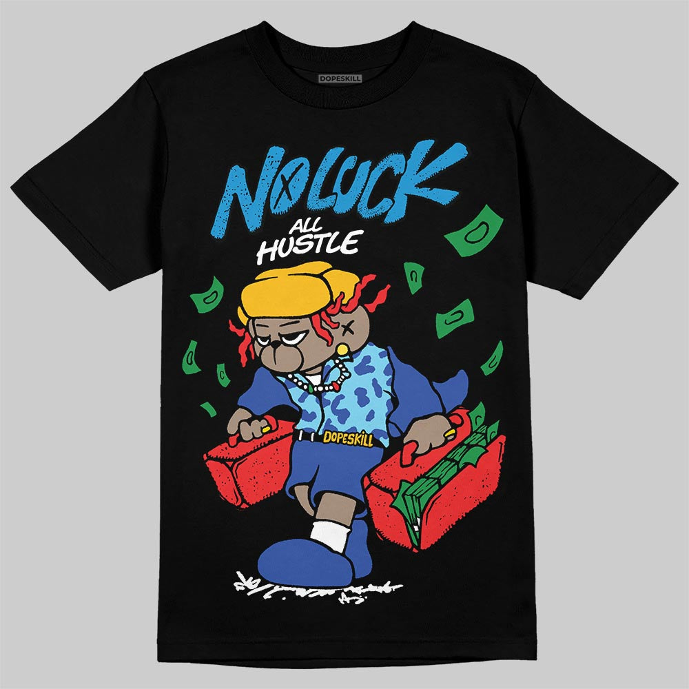 Royal Blue Collection DopeSkill T-Shirt No Luck, All Hustle Graphic