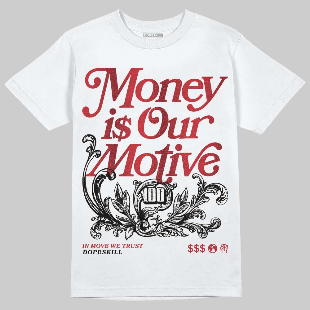 Ruby 1s DopeSkill T-Shirt Money Is Our Motive Typo Graphic