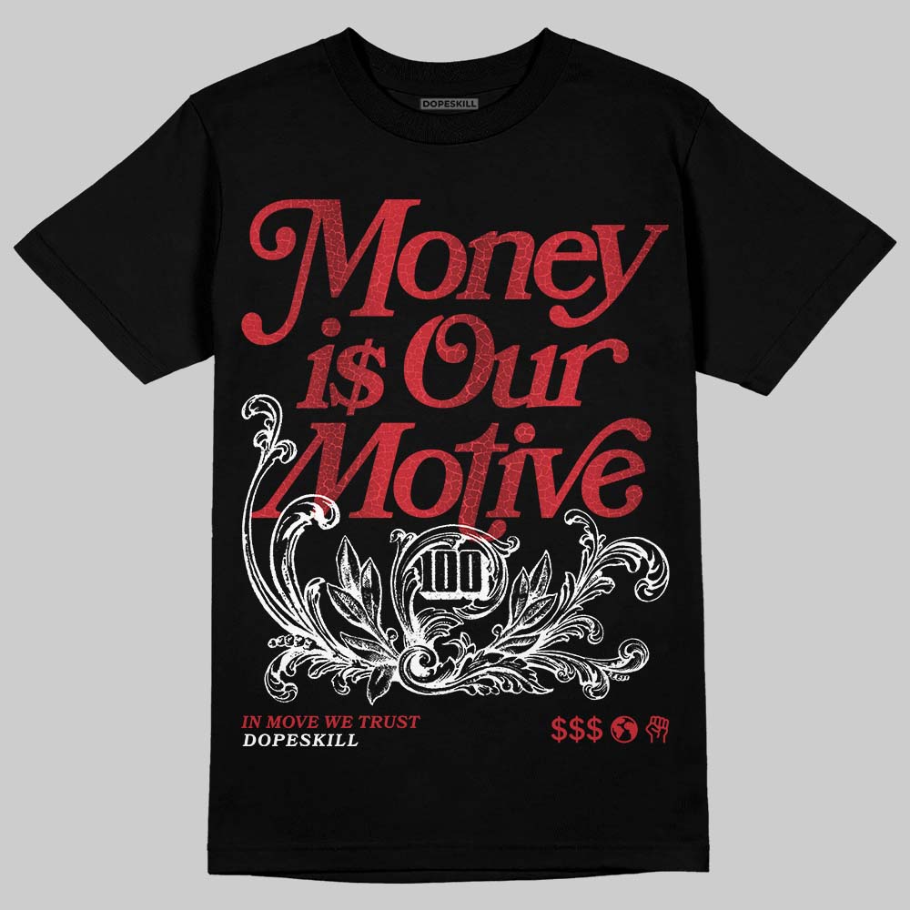 Ruby 1s DopeSkill T-Shirt Money Is Our Motive Typo Graphic