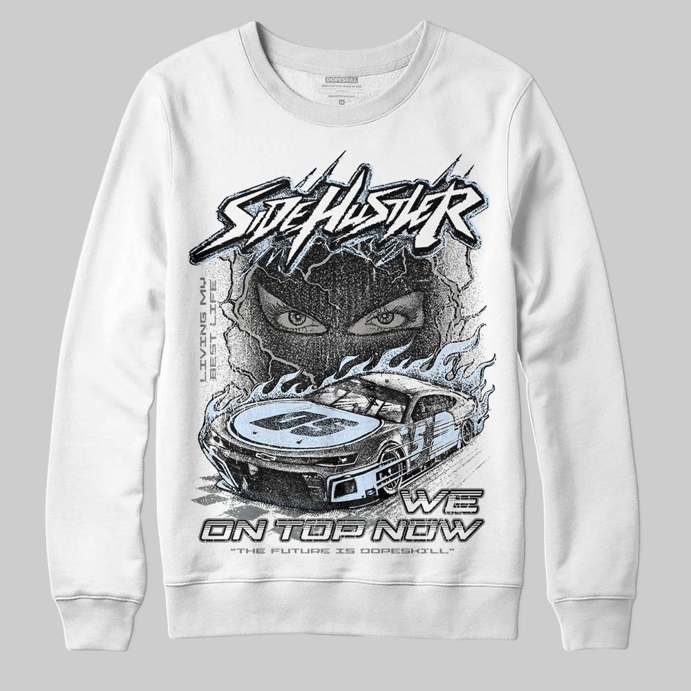 Cool Grey 9s DopeSkill Sweatshirt New Side Hustler Graphic