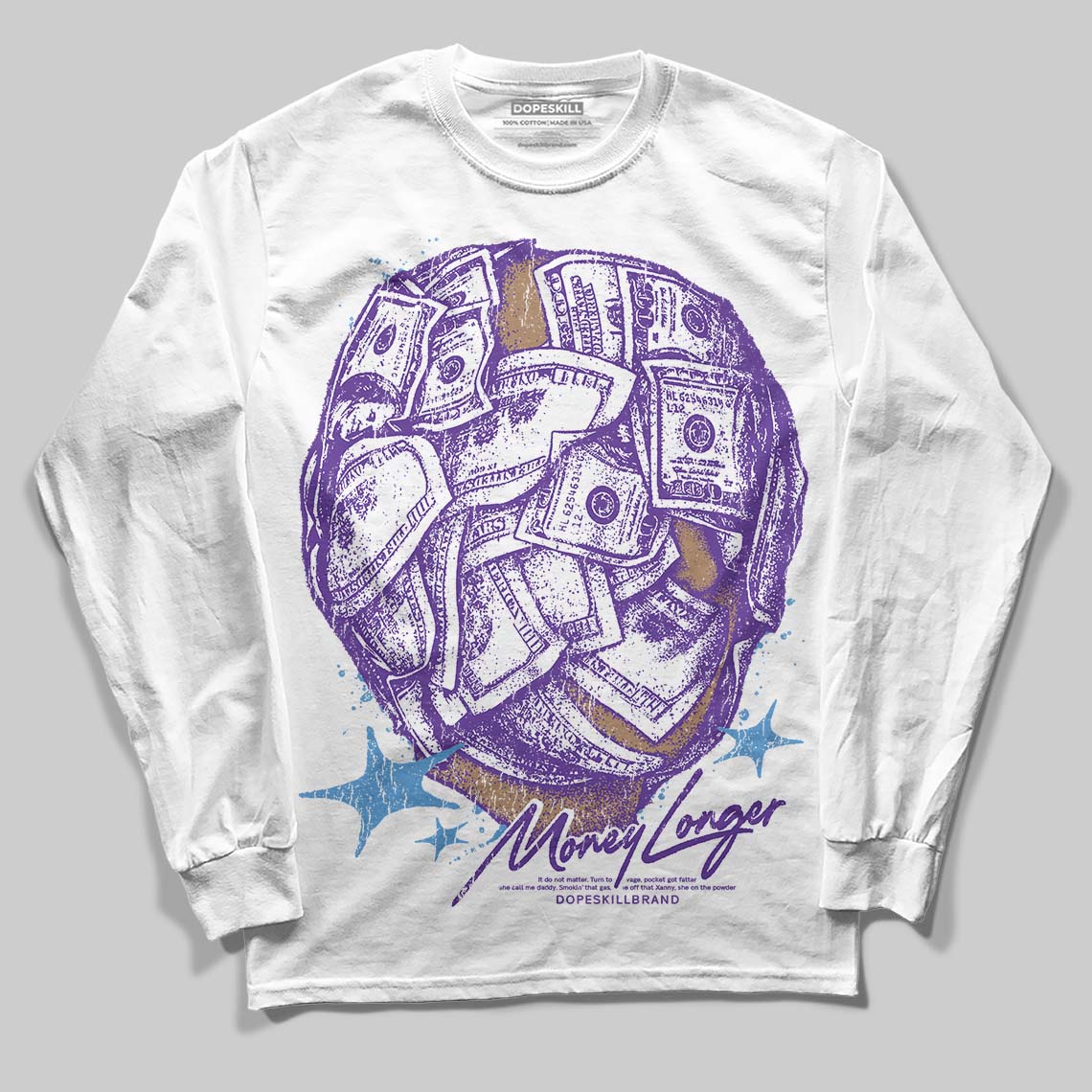 PURPLE Collection DopeSkill Long Sleeve T-Shirt Money Longer Graphic