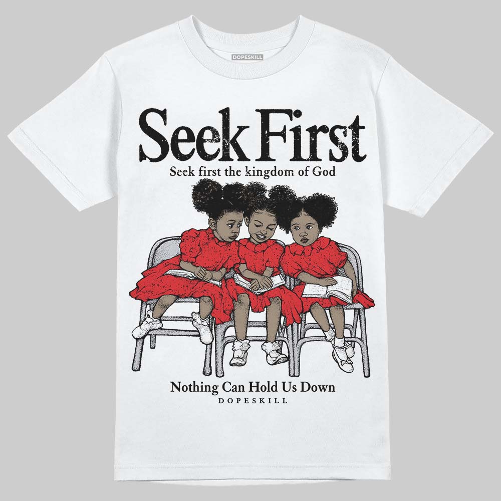 Red Cement 4S DopeSkill T-Shirt New Seek First Graphic