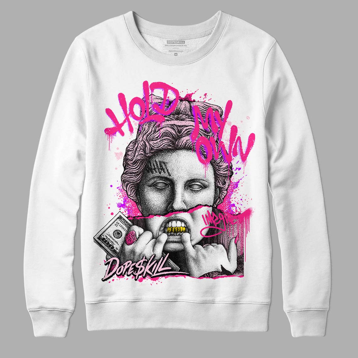 Dunk Low Pink Foam DopeSkill Sweatshirt Hold My Own Graphic