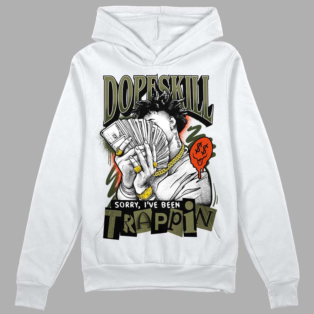 Olive Collection DopeSkill Hoodie Sweatshirt Sorry I've Been Trappin Graphic