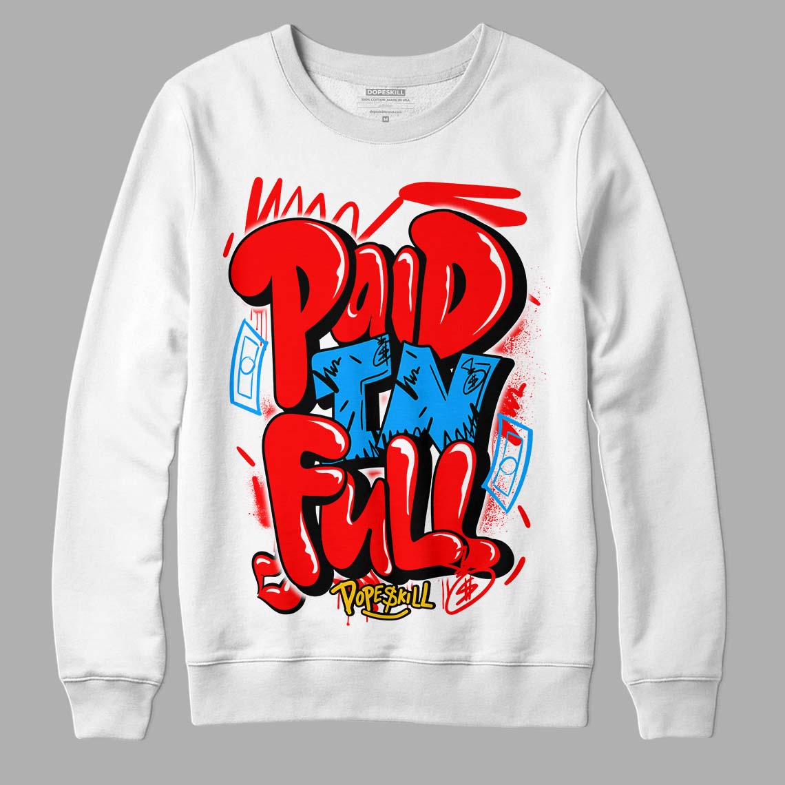 Fruity Pebbles Dunks DopeSkill Sweatshirt New Paid In Full Graphic