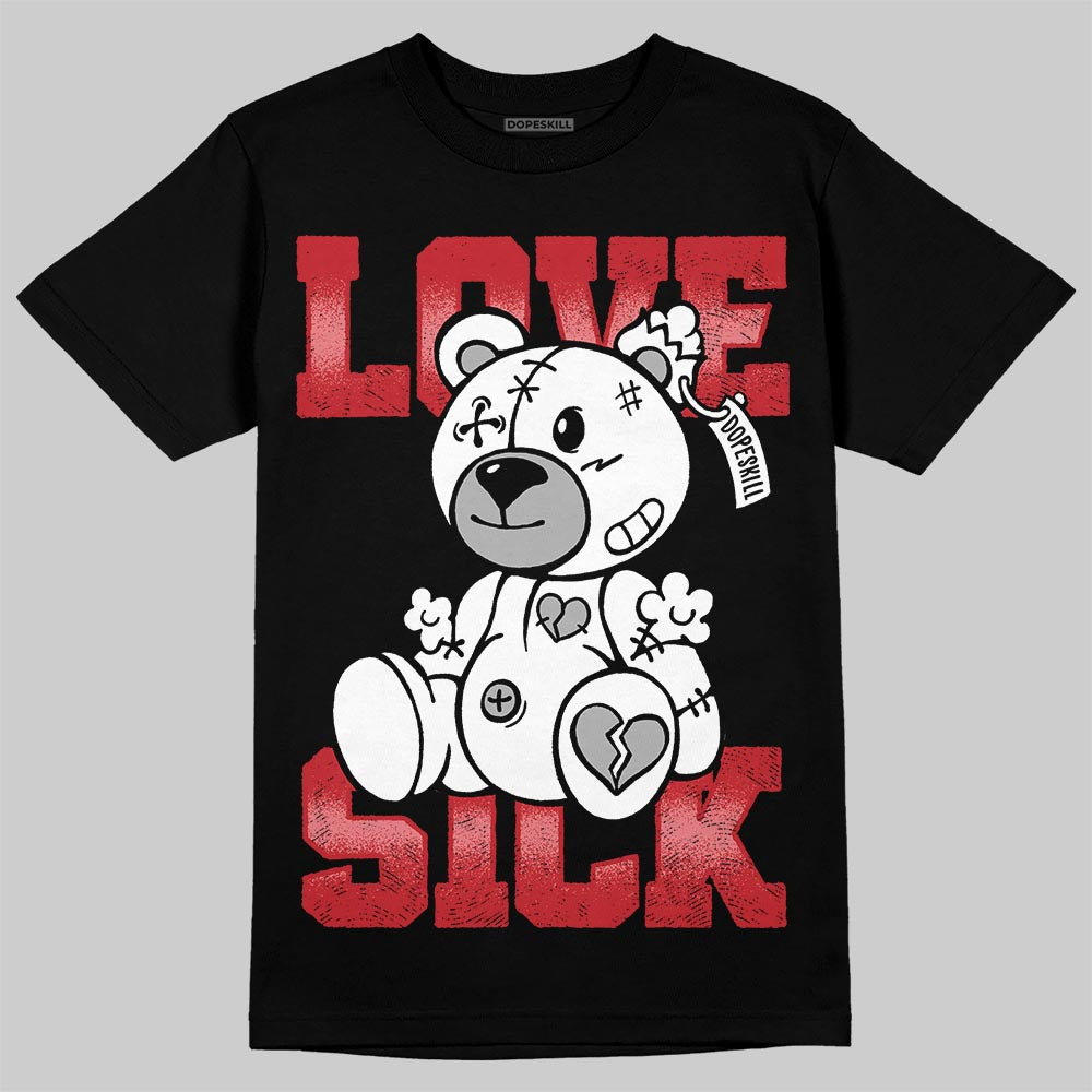Bred 11s DopeSkill T-Shirt Love Sick Graphic