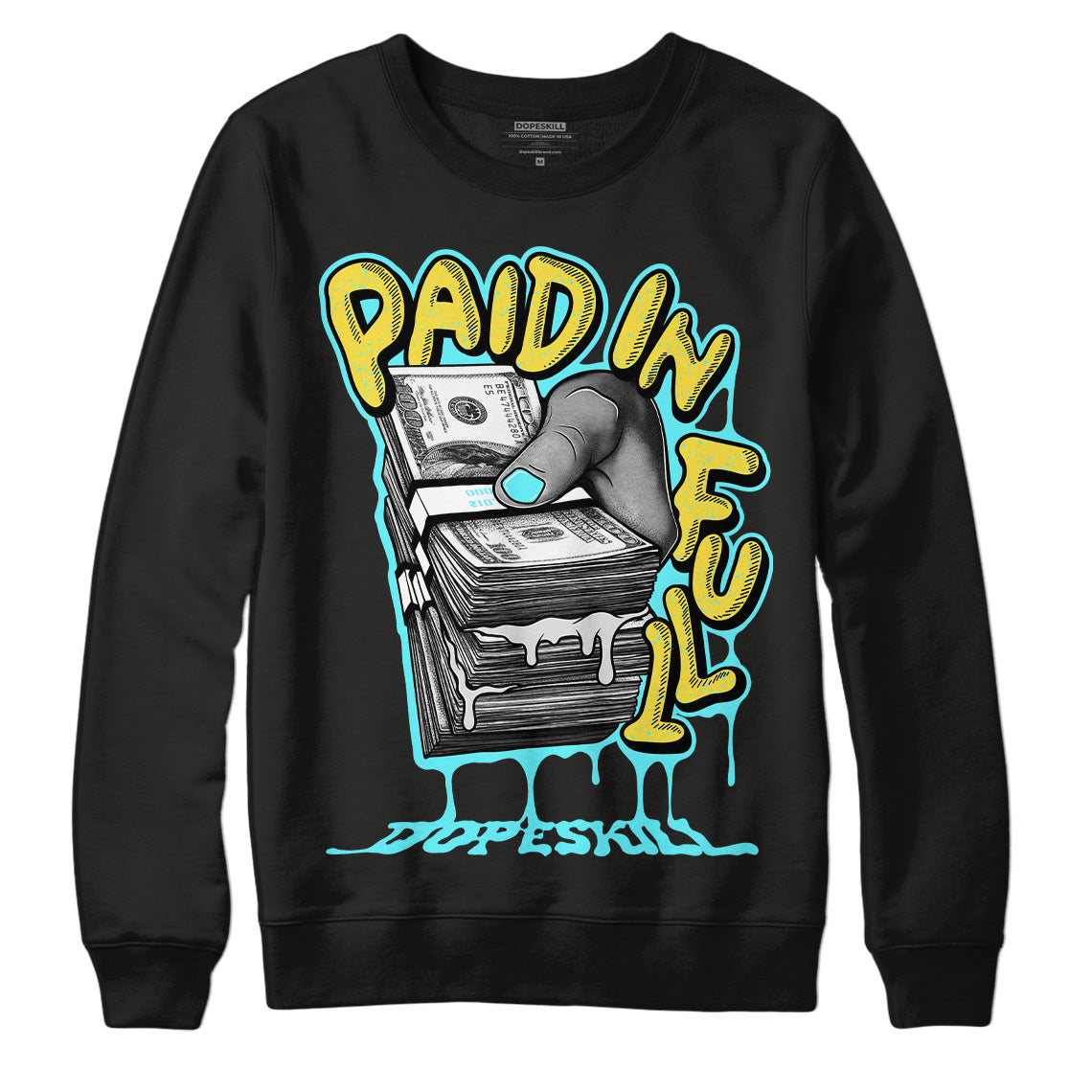 Aqua 5s DopeSkill Sweatshirt Paid In Full Graphic