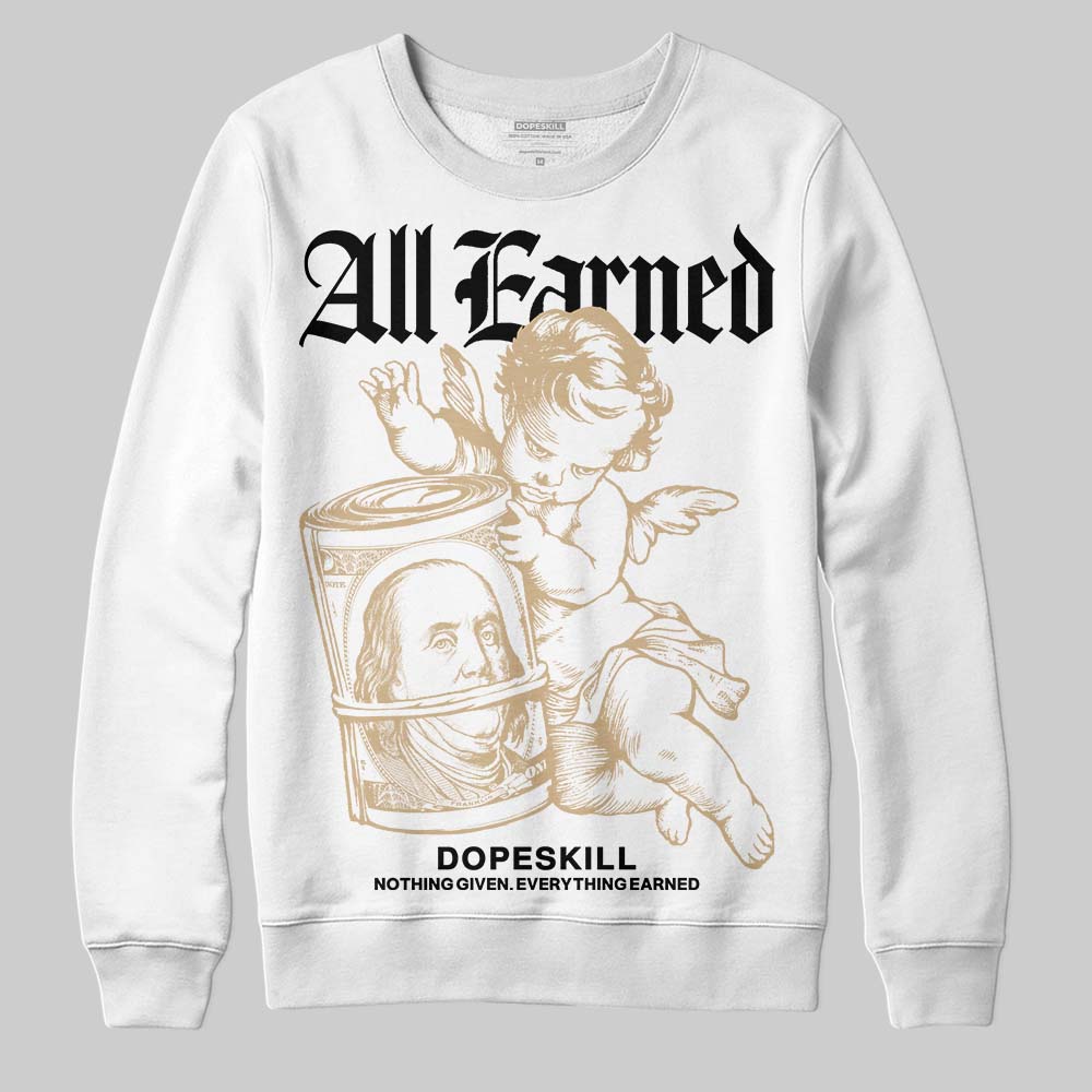 TAN Collection DopeSkill Sweatshirt All Earned Graphic