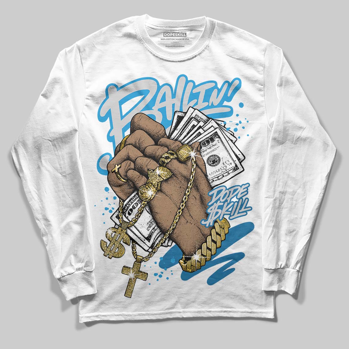 Military Blue 4s DopeSkill Long Sleeve T-Shirt Always Ballin' Graphic