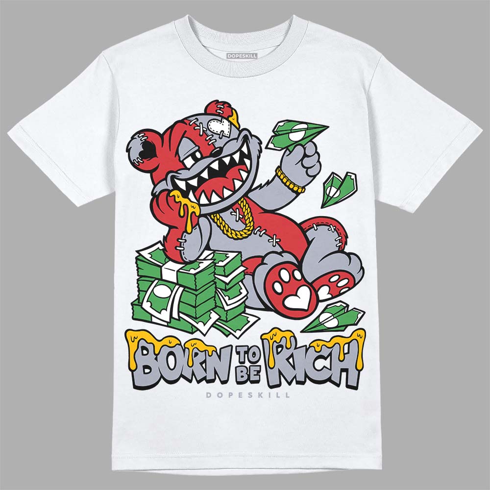 Bred Reimagined 4s DopeSkill T-Shirt Born To Be Rich Graphic