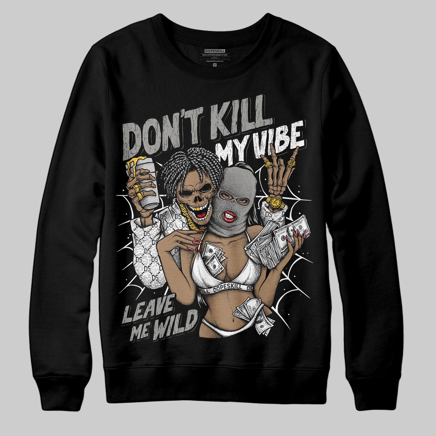 Pure Money 3s DopeSkill Sweatshirt Don't Kill My Vibe Graphic