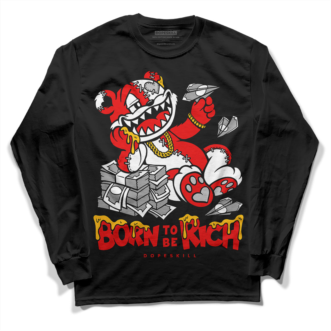 Cherry 12s DopeSkill Long Sleeve T-Shirt Born To Be Rich Graphic