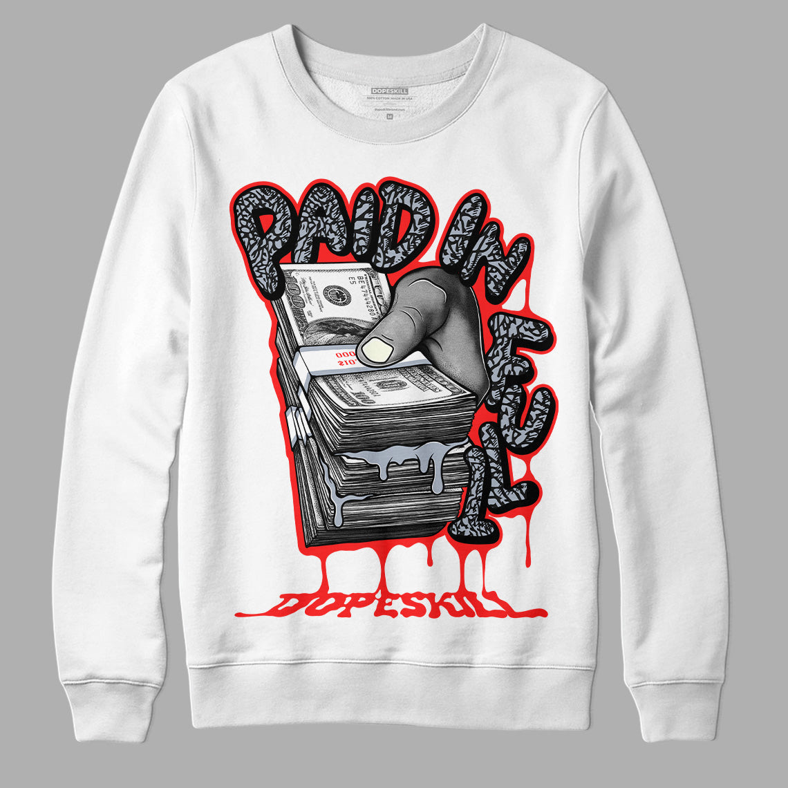 White Cement Reimagined 3s DopeSkill Sweatshirt Paid In Full Graphic
