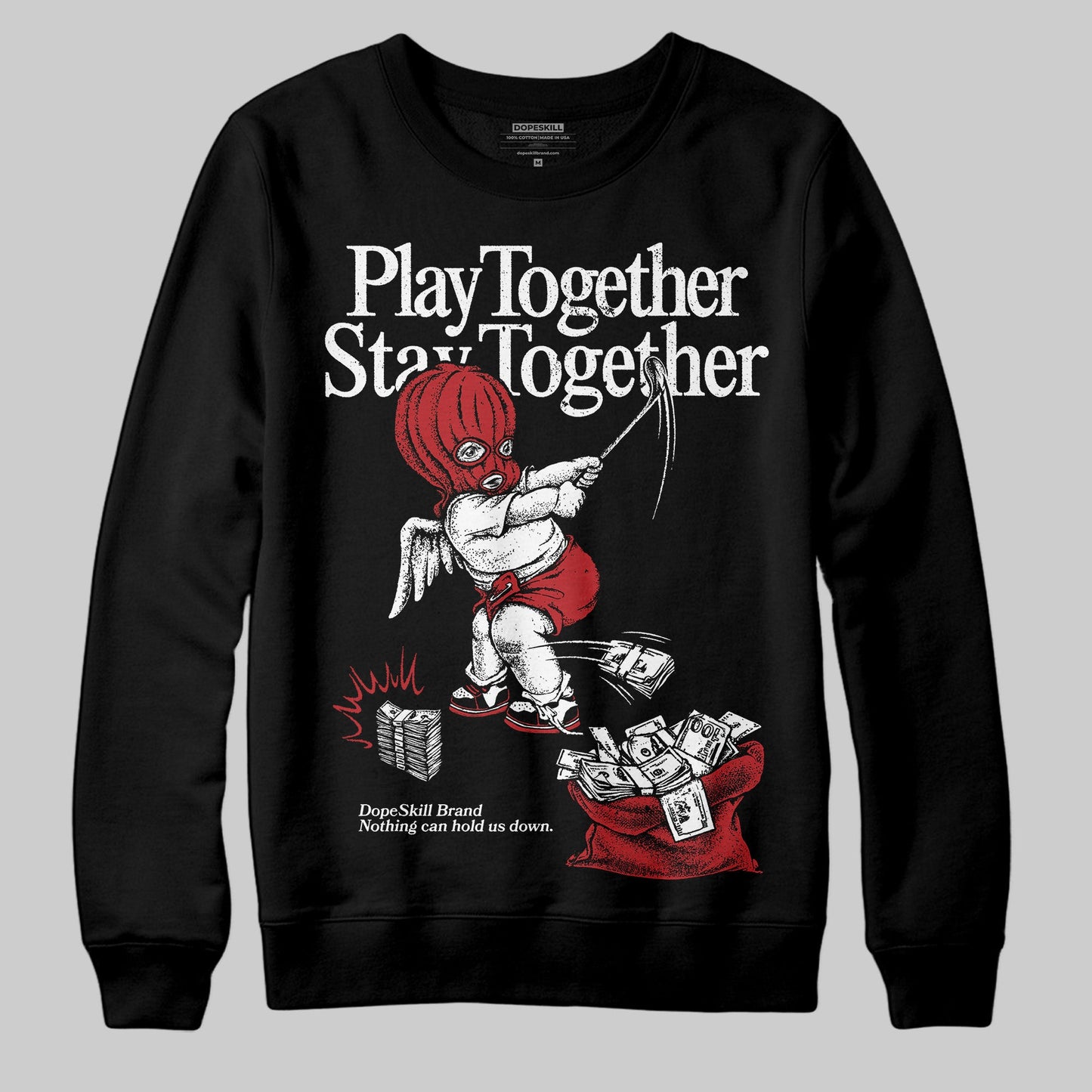 Black Toe Reimagined 1s DopeSkill Sweatshirt Play together, Stay together Graphic