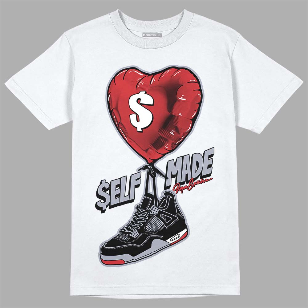 Bred Reimagined 4s DopeSkill T-Shirt Self Made Graphic
