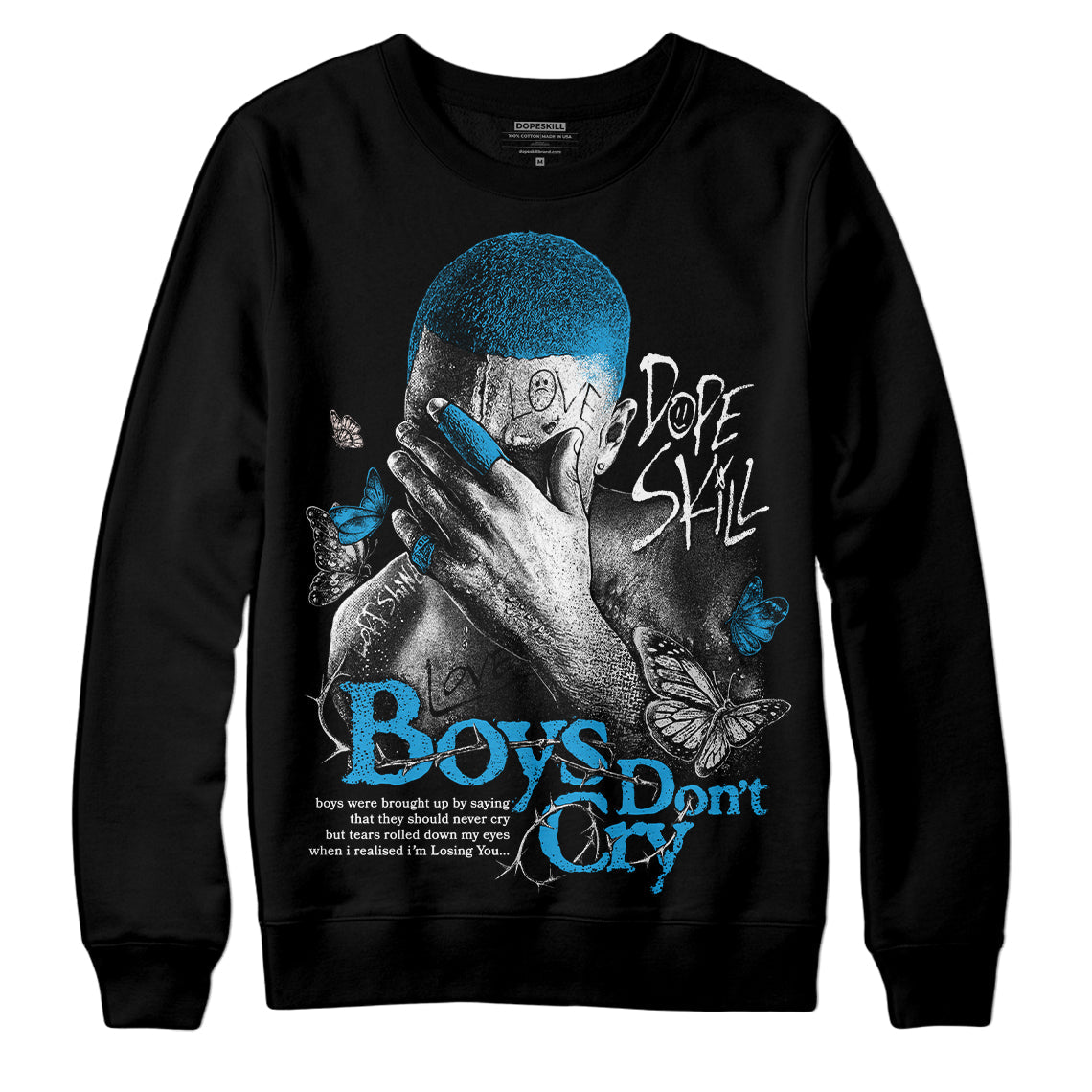 Military Blue 4s DopeSkill Sweatshirt Boys Don't Cry Graphic