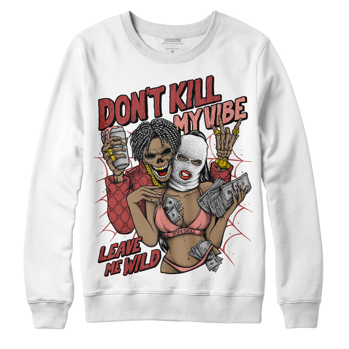 Dune Red 13s DopeSkill Sweatshirt Don't Kill My Vibe Graphic