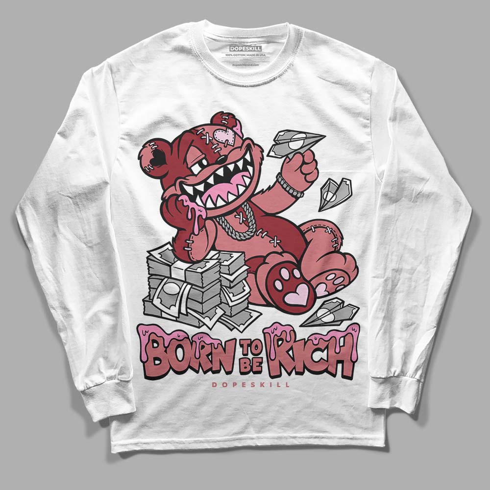 Valentine's Day Collection DopeSkill Long Sleeve T-Shirt Born To Be Rich Graphic