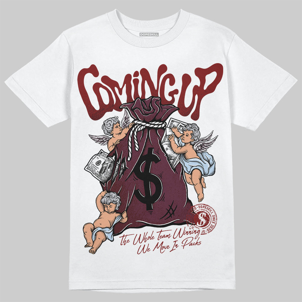 Burgundy 5s DopeSkill T-Shirt Money Bag Coming Up Graphic