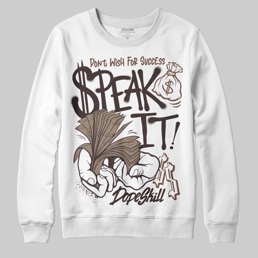 Baroque Brown 12s DopeSkill Sweatshirt Speak It Graphic