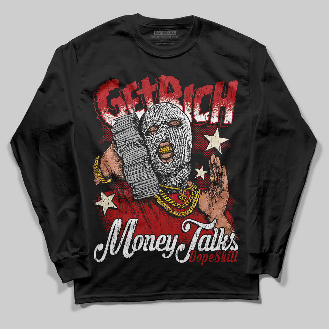 Black Toe Reimagined 1s DopeSkill Long Sleeve T-Shirt Get Rich Graphic