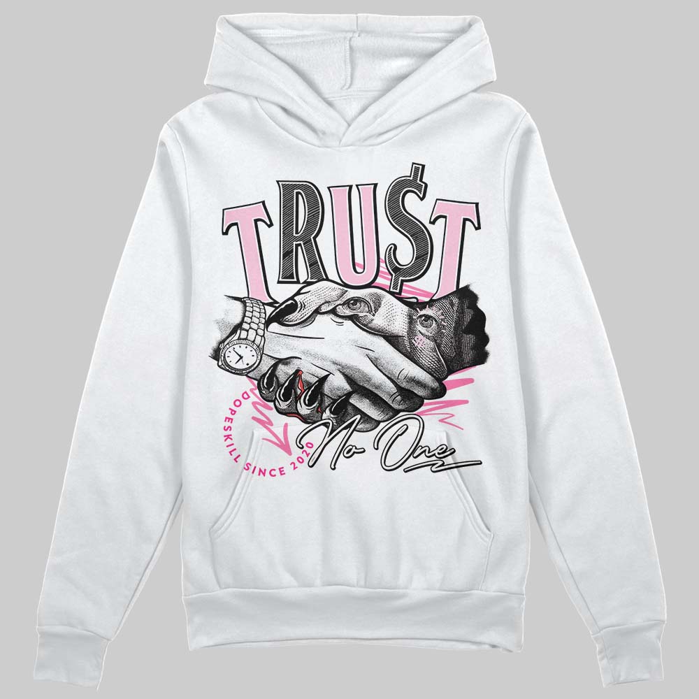 Dunk Low Pink Foam DopeSkill Hoodie Sweatshirt Trust No One Graphic