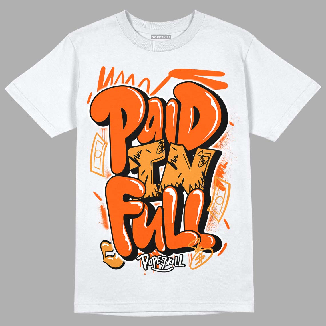 Brilliant Orange 12s DopeSkill T-Shirt New Paid In Full Graphic