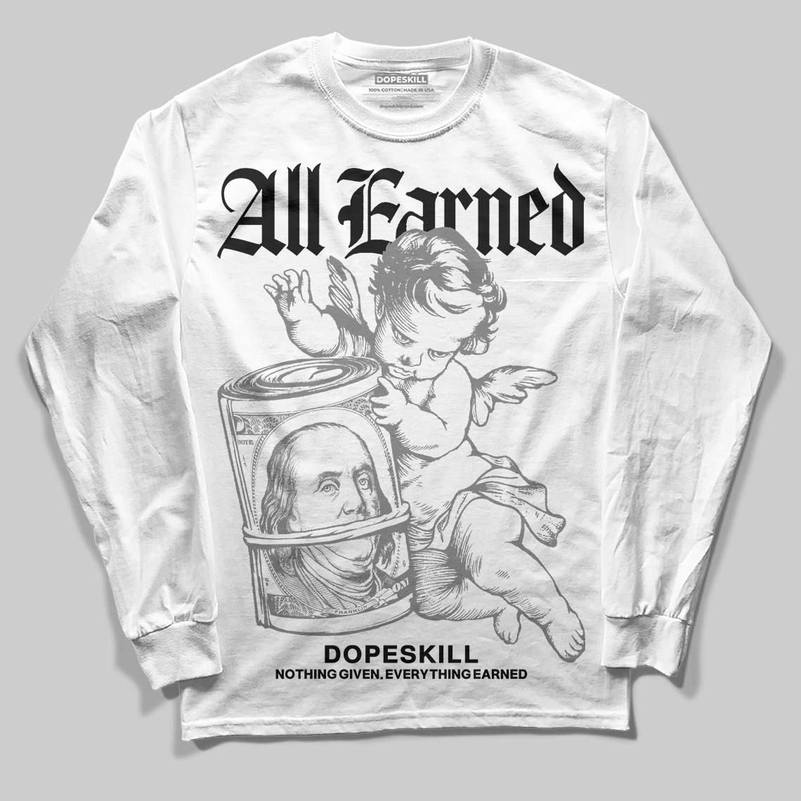 Grey Collection DopeSkill Long Sleeve T-Shirt All Earned Graphic