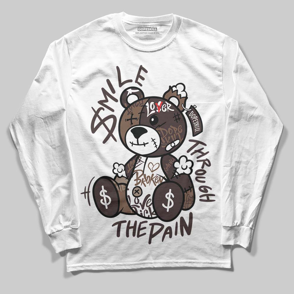 Baroque Brown 12s DopeSkill Long Sleeve T-Shirt Smile Through The Pain Graphic