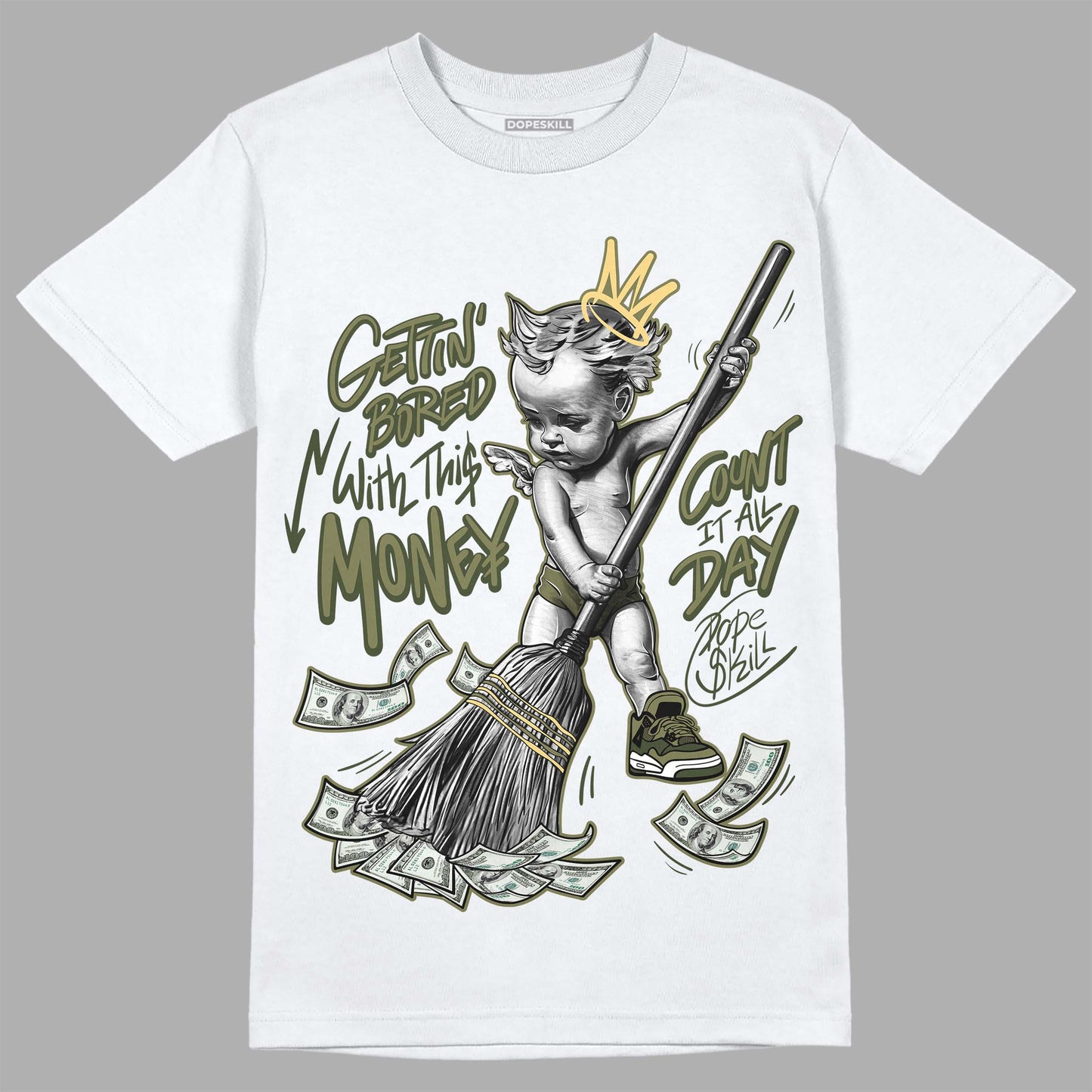 Craft Olive 4s DopeSkill T-Shirt Gettin Bored With This Money Graphic