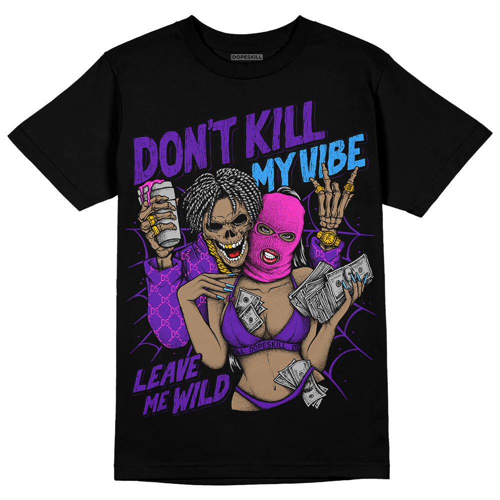 Dunk Purple Championship Court White DopeSkill T-Shirt Don't Kill My Vibe Graphic